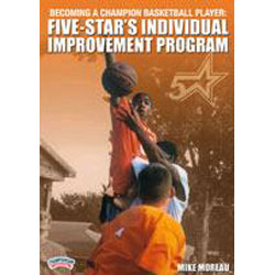 Becoming a Champion Basketball Player: Five-Star's Individual Improvement Program - Basketball DVD